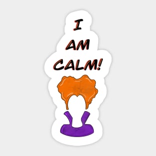 I Am Calm! Sticker